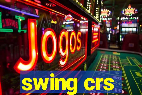 swing crs